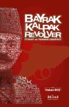 Bayrak Kalpak Revolver & İttihat ve Terakki Cemiyeti