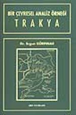 Bir Çevresel Analiz Örneği "Trakya"