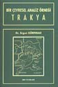 Bir Çevresel Analiz Örneği "Trakya"