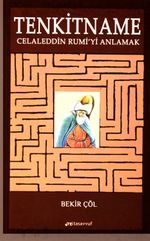 Tenkitname & Celaleddin Rumi'yi Anlamak