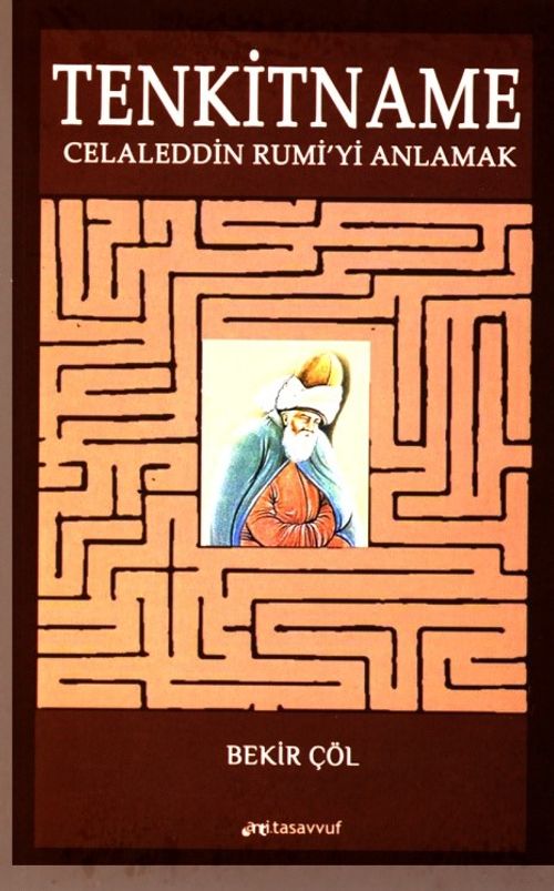 Tenkitname & Celaleddin Rumi'yi Anlamak