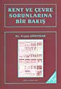 Kent ve Çevre Sorunlarına Bir Bakış