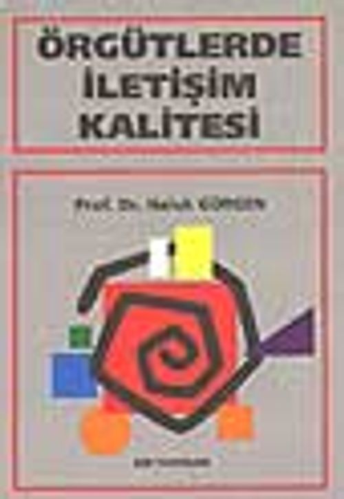 Örgütlerde İletişim Kalitesi