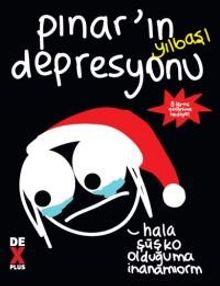 Pınar’ın Yılbaşı Depresyonu