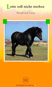 Lotte Soll Nicht Sterben (Stufe-2) 600 wörter -Almanca Okuma Kitabı