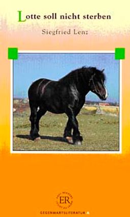 Lotte Soll Nicht Sterben (Stufe-2) 600 wörter -Almanca Okuma Kitabı