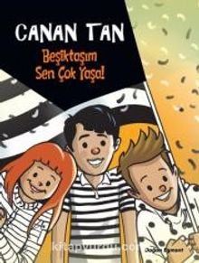 Beşiktaşım Sen Çok Yaşa! - Canan Tan
