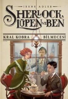 Sherlock Lupen ve Ben 7 / Kral Kobra Bilmecesi