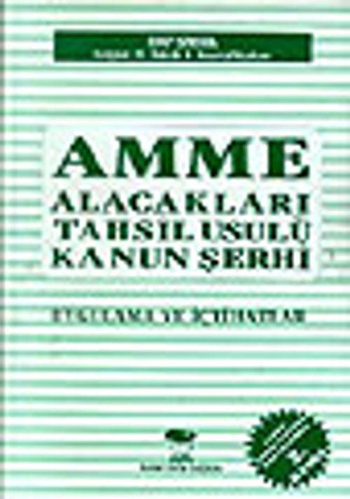 Amme Alacakları Tahsili Usulü Hak. Kanun Şerhi