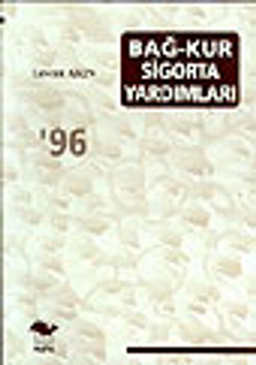 Bağkur ve Sigorta Yardımları