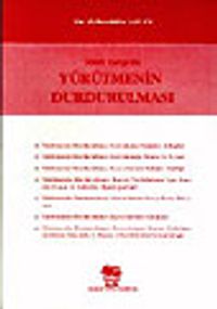 İdari Yargı'da Yürütmenin Durdurulması