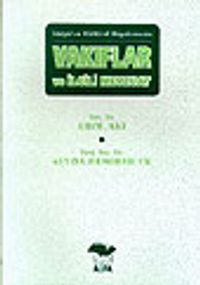 Sosyal ve Kültürel Hayatımızda Vakıflar ve İlgili Mevzuat