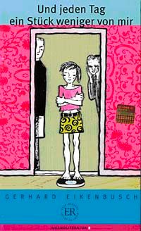 Und Jeden Tag Ein Stück Weniger von Mir (Stufe-3) 1200 wörter -Almanca Okuma Kitabı