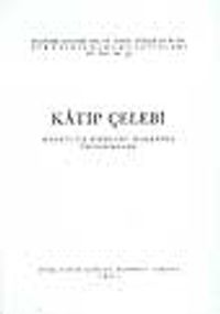 Katip Çelebi (Hayatı ve Eserleri Hakkında İncelemeler)