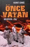 &Ouml;nce Vatan / B&ouml;l&uuml;c&uuml;l&uuml;k - PKK
