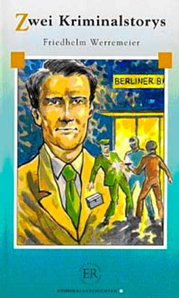 Zwei Kriminalstorys (Stufe-3) 1200 wörter -Almanca Okuma Kitabı