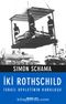 İki Rothschild & İsrail Devletinin Kuruluşu
