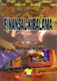 Finansal Kiralama/Bütün Yönleriyle