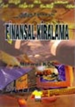 Finansal Kiralama/Bütün Yönleriyle