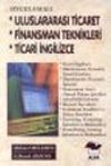 Uluslararası Ticaret, Finansman Teknikleri, Ticari İngilizce