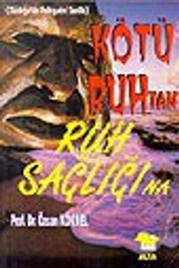 Kötü Ruh'tan Ruh Sağlığı'na
