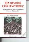 Biz Devrimi &Ccedil;ok Seviyoruz