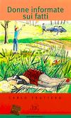 Donne Informate Sui Fatti (Livello-3) 1800 parole -İtalyanca Okuma Kitabı