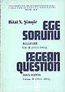 Ege Sorunu 2.cilt (Aegean Question Volume II)