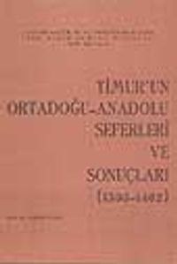 Timur'un Ortadoğu-Anadolu Seferleri ve Sonuçları / 13-Z-156