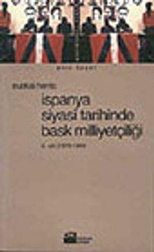 İspanya Siyasi Tarihinde Bask Milliyetçiliği  2