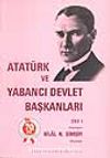 Atatürk ve Yabancı Devlet Başkanları (1. Cilt)