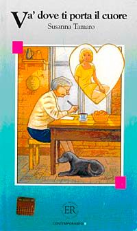 Va' Dove Ti Porta Il Cuore (Livello-2) 1200 parole -İtalyanca Okuma Kitabı