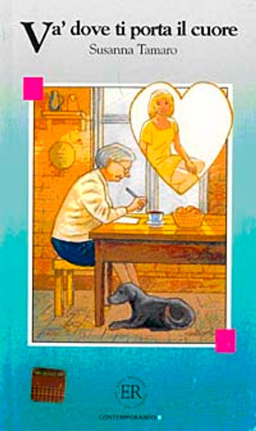 Va' Dove Ti Porta Il Cuore (Livello-2) 1200 parole -İtalyanca Okuma Kitabı