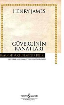 Güvercinin Kanatları (Karton Kapak) - Henry James