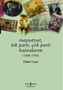 Meşrutiyet Tek Parti Çok Parti Hatıralarım