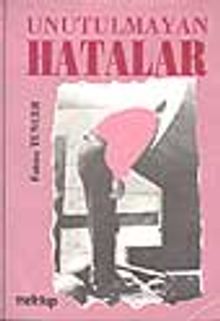 Unutulmayan Hatalar