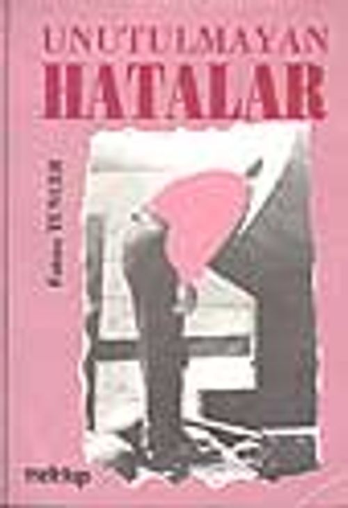 Unutulmayan Hatalar