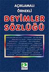 A&ccedil;ıklamalı-&Ouml;rnekli Deyimler S&ouml;zl&uuml;ğ&uuml;/Kaynak Kitaplar