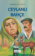 Ceylanlı Bahçe/Kemalettin Tuğcu'dan Seçmeler Dizisi