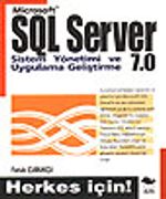 SQL Server 7.0 &Sistem Yönetimi ve Uygulama Geliştirme+