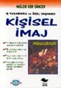 İş Yaşamında ve Özel Yaşamda Kişisel İmaj