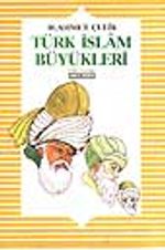 Türk İslam Büyükleri