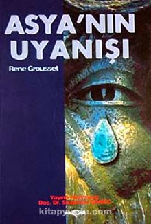 Asya'nın Uyanışı - Rene Grousset