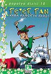 Peter Pan Kara Kancaya Karşı/Papatya Dizisi 10