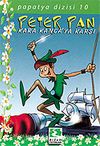 Peter Pan Kara Kancaya Karşı/Papatya Dizisi 10