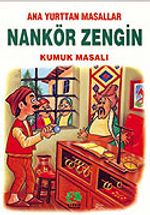 Nankör ve Zengin (Kumuk Masalı)/Anayurttan Masallar/Resimli Çocuk Klasikleri Dizisi