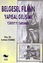 Belgesel Filmin Yapısal Gelişimi