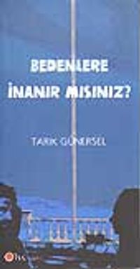 Bedenlere İnanır mısınız?