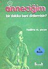 Anneciğim Bir Dakika Beni Dinler misin