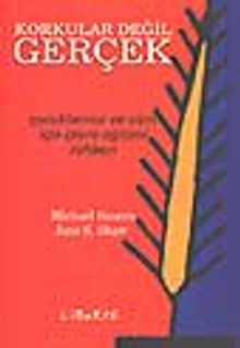 Korkular Değil Gerçekler